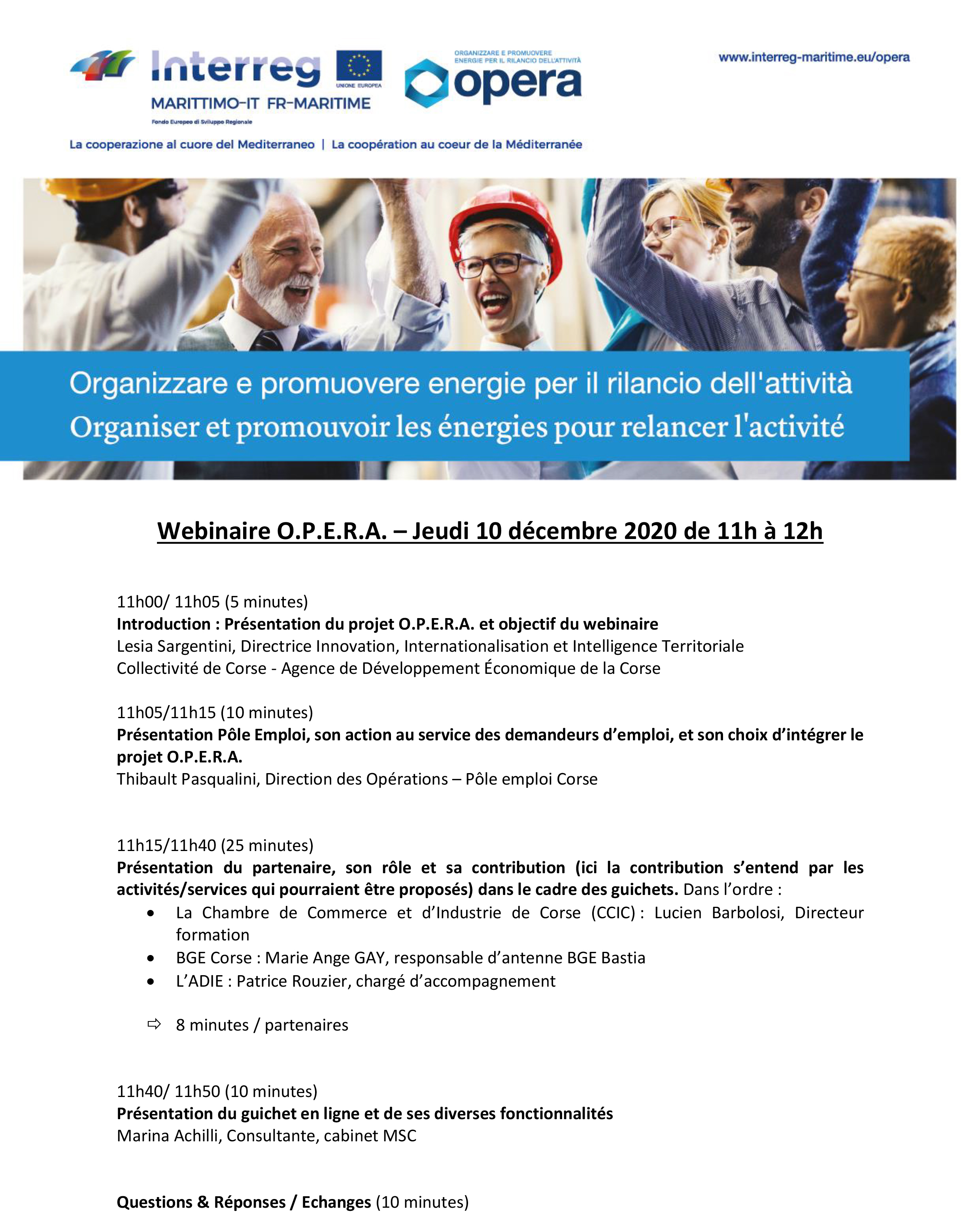 🔎Vous cherchez un emploi et souhaitez découvrir les services du guichet O.P.E.R.A.⏰Jeudi 1️⃣0️⃣ Décembre de 11h à 12h 👉Participez au webinaire organisé par l’ADEC en partenariat avec Pôle emploi Corse ✍️INSCRIPTION⬇️