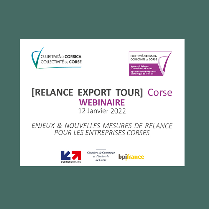 ADEC & Business France 💻WEBINAIRE [Relance Export Tour Corse] 📇12 janvier 16h30 à 17h30 📌NOUVELLES MESURES DU PLAN DE RELANCE EXPORT EN FAVEUR DES EXPORTATEURS DE CORSE