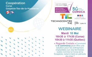 💻WEBINAIRE [Regards Croisés #1] Corse-Gaspésie "E-Commerce : Une solution pour les entreprises implantées sur des territoires isolés en période de crise" 🗓️Mardi 10 mai 16h30 à 17h30
