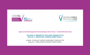 📢 APPEL À PROJETS [RIALZU INDUSTRIA AGROALIMENTARIA] Agence de Développement Economique de la Corse (ADEC)