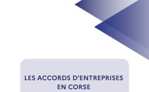 Les accords d'entreprises en Corse