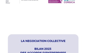 La négociation collective - Bilan 2023 des accords d'entreprises