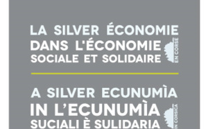 La Silver économie dans l'économie sociale et solidaire en Corse